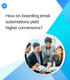 How on-boarding email automations yield higher conversions?